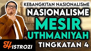 SEJARAH TINGKATAN 4  Bab 2  Nasionalisme di Mesir Uthmaniyah [upl. by Joh]