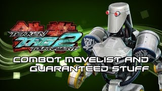 Tekken Tag 2 Combot Movelist and Guaranteed stuff [upl. by Arerrac336]