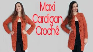 Maxi Cardigan de Crochê [upl. by Delle]