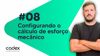 Cadex Parte 08  Como inserir os vetores de força no Cálculo de esforço [upl. by Bunde]