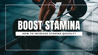 How to Increase Stamina  All About Stamina Strength and Endurance  MedBoard [upl. by Maier]