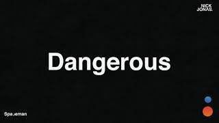 Nick Jonas  Dangerous Audio [upl. by Inalej]