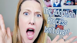 Adoption Vlog Ep58 10 things that need to be done postadoption [upl. by Sontag]