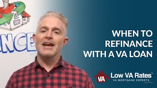 When to refinance with a VA loan [upl. by Eserehs]