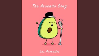 The Avocado Song [upl. by Thenna]