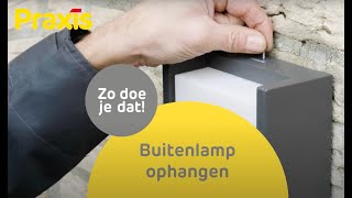 Buitenlamp met sensor aansluiten en ophangen  Praxis [upl. by Acinod]