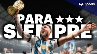 PARA SIEMPRE 🏆 EL DOCUMENTAL DE ARGENTINA CAMPEONA DEL MUNDO QATAR 2022 ⚽ TyC SPORTS [upl. by Atniuqal346]