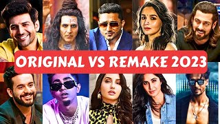 Bollywood Original Vs Remake Hindi Songs 2023  Remake Songs [upl. by Rondon]