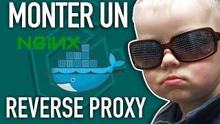 Monter un reverse proxy avec Nginx et Docker [upl. by Wallas509]