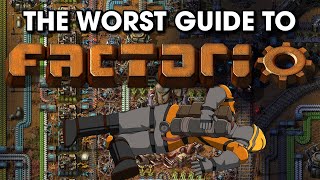 The Worst Guide To Factorio [upl. by Hseyaj608]