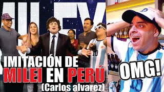 ARGENTINO REACCIONA a la IMITACIÓN DE MILEI en PERÚ CARLOS ALVAREZ [upl. by Alansen]