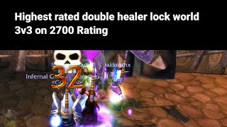 1 Double healer warlock world 2700 rating 3v3 arena WoW TBC [upl. by Alyakem]