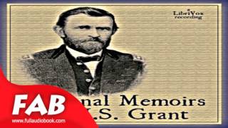 Personal Memoirs of U S Grant Part 14 Full Audiobook by Ulysses S GRANT [upl. by Eimaral]