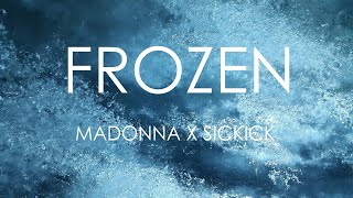 Madonna  Sickick  Frozen Remix Lyrics [upl. by Suoicerp763]