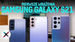 SAMSUNG GALAXY S21 🔥🔥🔥  Pierwsze wrażenia Galaxy S21 S21 oraz S21 Ultra [upl. by Aekerly677]