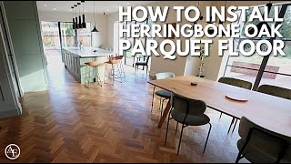 How to Install Herringbone Oak Parquet Floor [upl. by Edlin267]