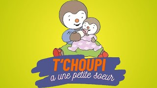 Tchoupi a une petite soeur 👶🍼 [upl. by Boylston]