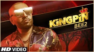 New Punjabi Song 2019  Kingpin Bee 2  Latest Punjabi Song 2019 [upl. by Oca]