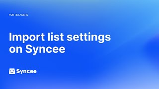 Import List Settings on Syncee  Syncee Help Center [upl. by Wight]