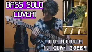 The Omnific ft Clay Gober  Antecedent BASS SOLO COVER DE BAJO [upl. by Lorrin644]