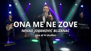 NENAD JOVANOVIC BLIZANAC  ONA ME NE ZOVE live cover [upl. by Delila157]