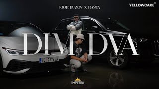 IGOR BUZOV X RASTA  DIM DVA [upl. by Enirroc]