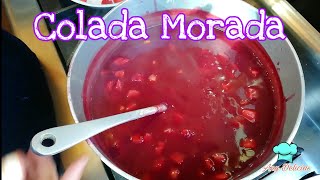 Como hacer Colada Morada La mejor paso a paso [upl. by Denie]