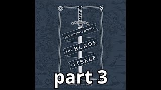 Part 3 The Blade Itself  The First Law Book One  Steven Pacey  audiobooks full length [upl. by Alene]