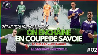 On enchaîne par la Coupe de Savoie  Le parcours continue  02 [upl. by Grossman]