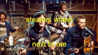 stealers wheel  next to me [upl. by Airtened]