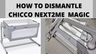 HOW TO DISMANTLE CHICCO NEXT TO ME MAGIC [upl. by Icnan139]