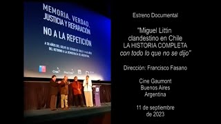 A un año del Estreno de MIGUEL LITTIN CLANDESTINO EN CHILELa Historia Completa de Francisco Fasano [upl. by Augusta]