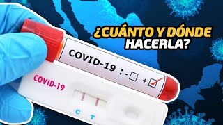 Prueba de Covid19 ¿Cuánto cuesta y dónde realizarla [upl. by Saiff882]