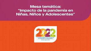 quotImpacto de la pandemia en Niñas Niños y Adolescentesquot [upl. by Eugatnom]