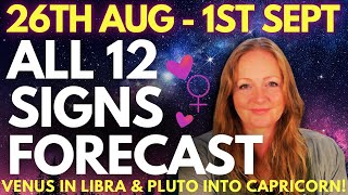 ⭐ Venus is the STAR of the show amp Pluto in Capricorn  26th Aug 1st Sept All 12 sign Forecast ⚡ [upl. by Leikeze]