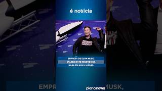 Empresa de Elon Musk SpaceX bate recorde da Nasa em nova missão [upl. by Aronow]