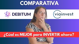 DEBITUM vs VIAINVEST🔥Comparativa de mis plataformas FAVORITAS de INVERSIÓN en Crowdlending [upl. by Murvyn]