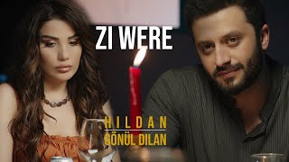 Hildan amp Gönül Dilan  Zi Were Official Video [upl. by Laurance]