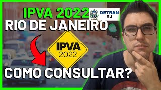 COMO CONSULTAR O IPVA 2022 DO SEU VEÃCULO  DETRAN RJ RIO DE JANEIRO [upl. by Glover]