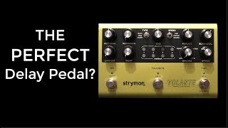 STRYMON VOLANTE DEMO  The Perfect Delay Pedal [upl. by Segalman]