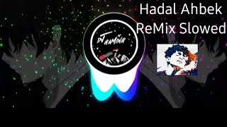 Hadal Ahbek ReMix Slowly 🥺🥰 [upl. by Eivi]