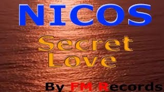 Nicos Giorgos Stavrianos  Secret Love Official VideoClip [upl. by Elad]