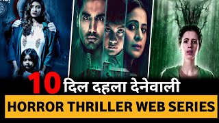 Top Best Horror Crime Thriller Suspense Web Series In Hindi Of 2023  Best Thriller Web Series [upl. by Elehcor]