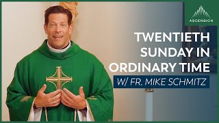 Twentieth Sunday in Ordinary Time  Mass with Fr Mike Schmitz [upl. by Hurlbut10]