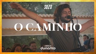 O Caminho Ao Vivo  SOZO  Fornalha Dunamis [upl. by Susi]