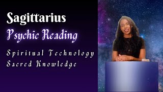 Sagittarius Tarot Reading amp Psychic Messages  Sacred Knowledge amp Spiritual Technology [upl. by Ocihc]