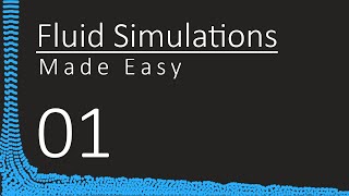 Fluid Simulations made easy  01 Setting up the project [upl. by Selbbep]