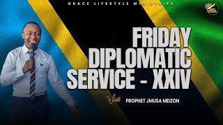 Friday Diplomatic Service XXIV  With Prophet Musa Meizon [upl. by Aisela]