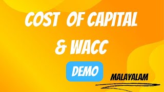 Cost of capital amp WACC  Malayalam Demo  ACCA  CA [upl. by Seldon773]