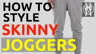 How To Wear Skinny Joggers For Men  Wear Skinny Tracksuit Bottoms  Men’s Skinny Sweatpants [upl. by Anneh]